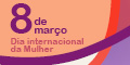 Arte: Renan Melgaço Selo escrito 8 de Março, Dia Internacional da Mulher, nas cores laranja, lilás e roxo.