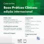 Ilustração em formato quadrado nas cores branco e verde escuro, com o texto: Curso on-line Boas Práticas Clínicas Internacional.  Aulas divididas em quatro módulos: 1)  Conceitos, histórico e diretrizes; 2) Regulamentações e fluxos; 3) Atores em pesquisa clínica; e 4) Eventos Adversos. Aulas em Português. Carga horária total 40 horas. Público-alvo: profissionais de nível superior brasileiros ou estrangeiros com ou sem experiência.