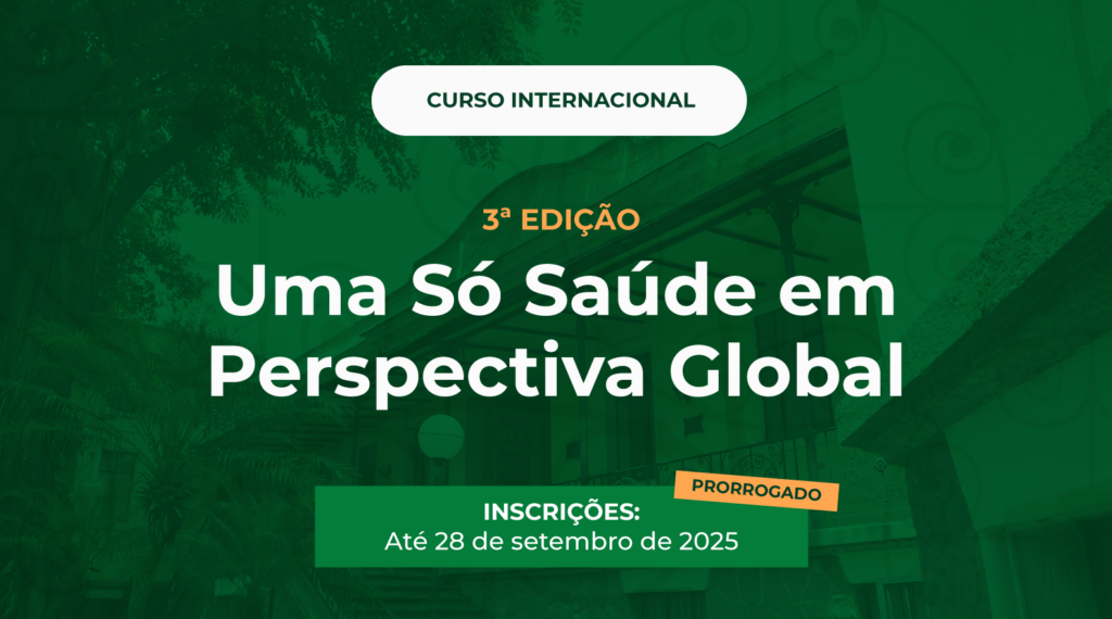 INI/Fiocruz abre inscrições para o curso “Uma Só Saúde em uma Perspectiva Global – 3ª edição”
