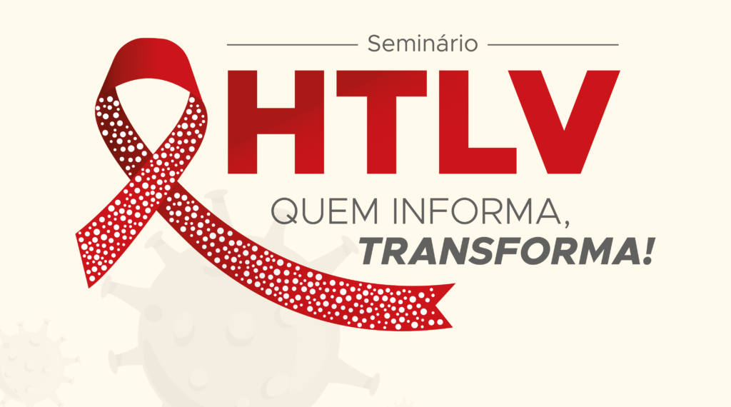 INI/Fiocruz abre inscrições para seminário “HTLV: Quem informa, transforma”