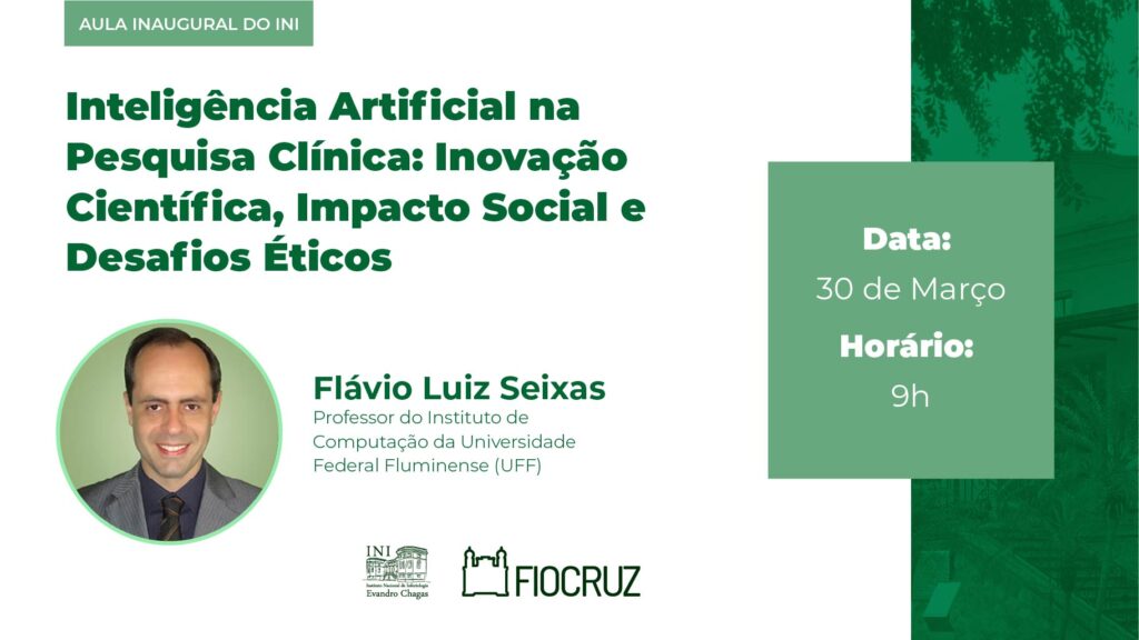 INI/Fiocruz realiza Aula Inaugural sobre Inteligência Artificial na Pesquisa Clínica