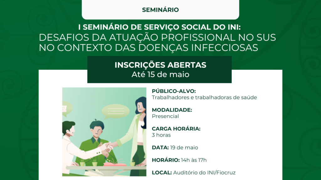 INI promove debate sobre o trabalho do Serviço Social nas doenças infecciosas no SUS